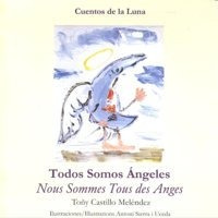 Todos Somos Angeles - Toñi Castillo Melendez