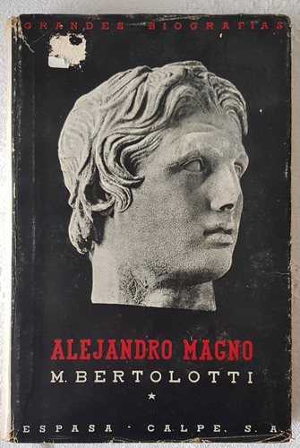 Libro Alejandro Magno De M. Bertolotti (Usado)