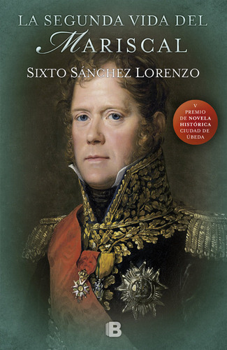 Segunda Vida Del Mariscal,la - Sanchez Lorenzo,sixto