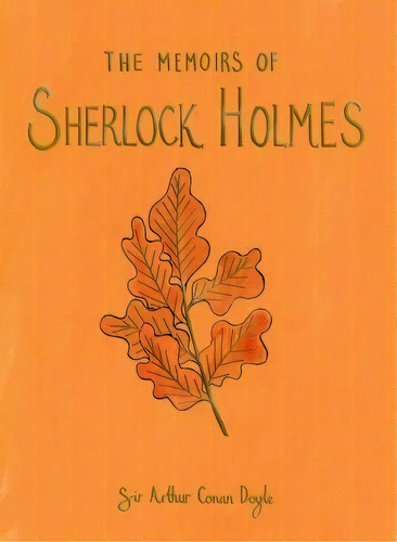 The Memoirs Of Sherlock Holmes, De Sir Arthur An Doyle. Editorial Wordsworth Editions Ltd, Tapa Dura En Inglés