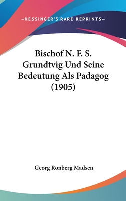 Libro Bischof N. F. S. Grundtvig Und Seine Bedeutung Als ...