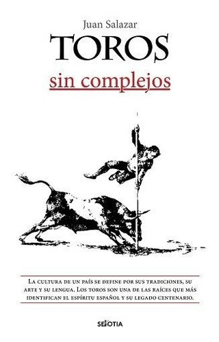 Toros Sin Complejos - Salazar Larraz, Juan