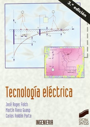 Tecnología Eléctrica (4ª Edición): 17 (ciencia Y Técnica)