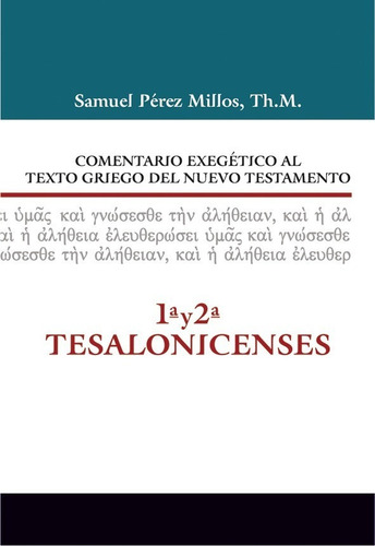 Comentario Exegetico Texto Griego N. T - Tesalonicenses