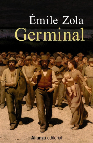 Germinal, De Emile Zola. Alianza Editorial En Español