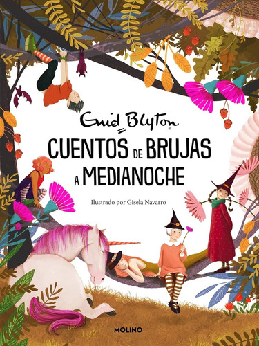 Cuentos De Brujas A Medianoche, De Enid Blyton. Editorial Molino, Tapa Blanda En Español