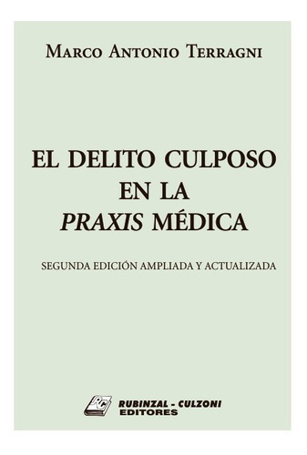 El Delito Culposo En La Praxis Médica