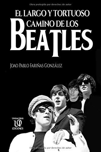 Libro : El Largo Y Tortuoso Camino De Los Beatles  -... 