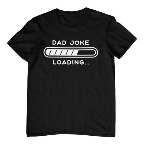 Playera Para Hombre - Día Del Padre - Dad Joke