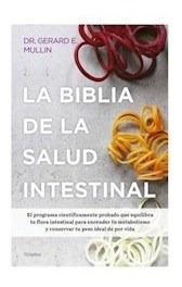 Libro La Biblia De La Salud Intestinal De Gerard E. Mullin