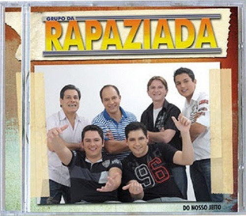 Cd - Grupo Da Rapaziada - Do Nosso Jeito