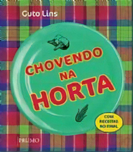 Que Fome! Chovendo Na Horta, De Lins. Editora Prumo, Capa Mole, Edição 1 Em Português, 2009