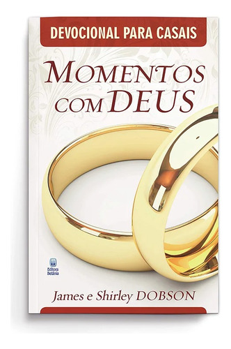 Devocionais Para Casais | Momentos Com Deus | James E Shirle