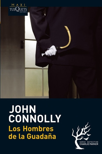 Libro Los Hombres De La Guadaña - Connolly, John