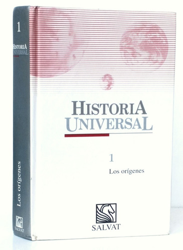 Historia Universal 1 Los Orígenes / Salvat Editores