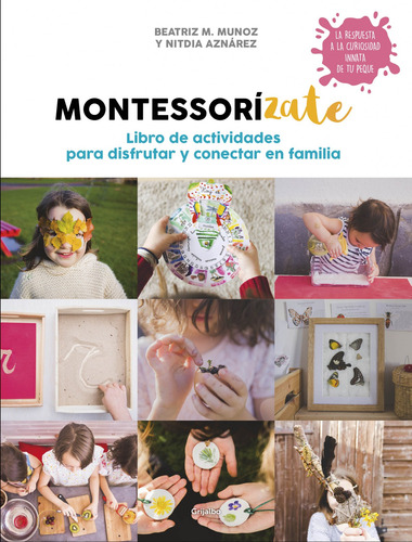 Montessorizate Munoz, Beatriz/aznarez, Nitdia Grijalbo S.a.