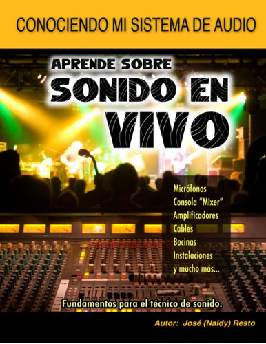 Libro: Aprende Sobre Sonido En Vivo (spanish Edition)