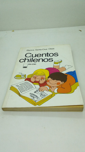 Cuentos Chilenos. Blanca Santa - Cruz Ossa. (Usado)