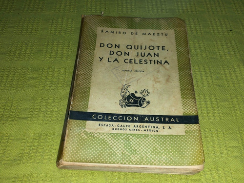 Don Quijote, Don Juan Y La Celestina - Ramiro De Maeztu