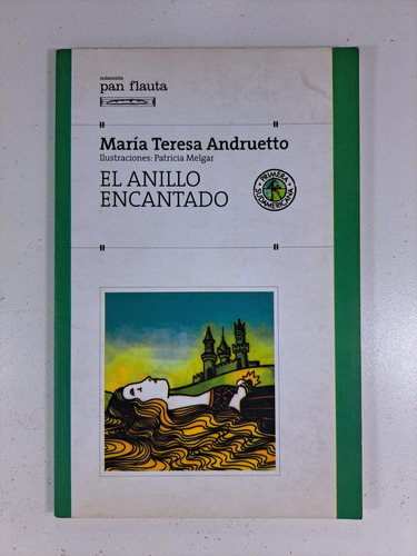 El Anillo Encantado - Maria Teresa Andruetto - Libro Usado