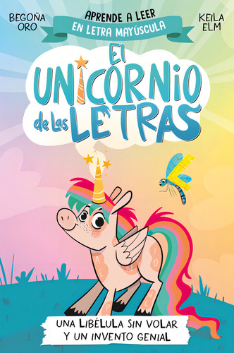 Una Libelula Sin Volar Y Un Invento Genial: Una Libélula Sin Volar Y Un Invento Genial, De Oro, Begoña. Editorial Beascoa, Tapa Blanda En Español, 2024