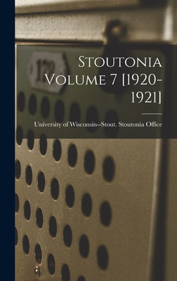 Libro Stoutonia Volume 7 [1920-1921] - University Of Wisc...