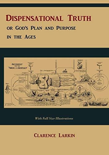 Dispensational Truth [with Full Size Illustrations], Or God's Plan And Purpose In The Ages, De Clarence Larkin. Editorial Martino Fine Books, Tapa Blanda En Inglés