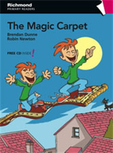 The Magic Carpet + Audio  - Richmond Primary Readers 2, De 