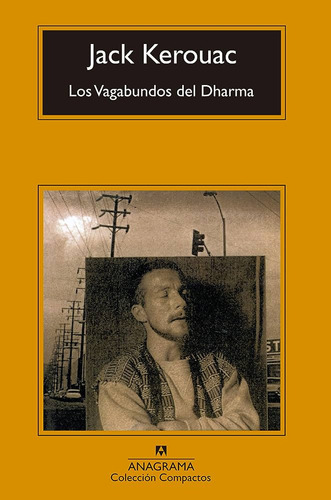 Los Vagabundos Del Dharma - Jack Kerouac