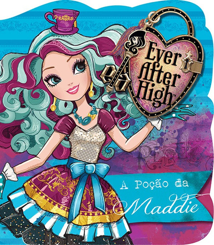 Ever After High - A poção de Maddie, de Ciranda Cultural. Ciranda Cultural Editora E Distribuidora Ltda., capa dura em português, 2015