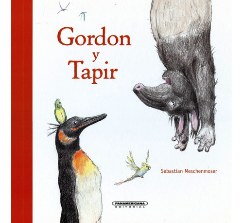 Gordon Y Tapir - Sebastian Meschenmoser