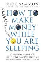 Comprar Libro: Cómo Ganar Dinero Mientras Duermes: Una Guía Para