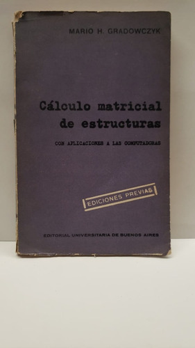 Calculo Matricial De Estructuras - Gradwczyk - Eudeba  Usa 