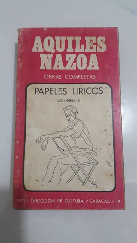 Aquiles Nazoa. Papeles Lirico. Vol.ii