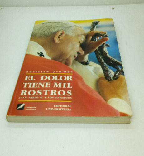 El Dolor Tiene Mil Rostros.