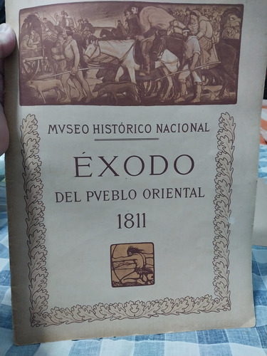 Facsimil Exodo Del Pueblo Oriental Mvseo Historico Nacional