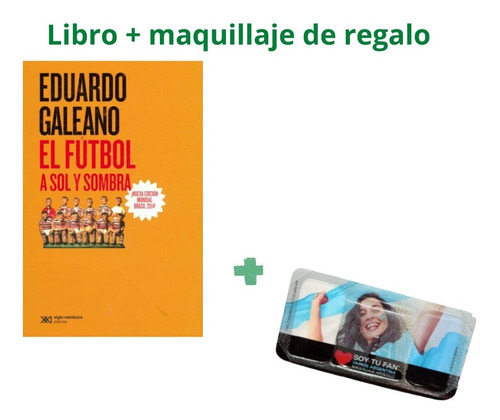 Futbol A Sol Y Sombra - Promo Mundial - Galeano - Libro