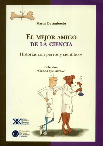 Libro Mejor Amigo De La Ciencia. Historias Con Perros Y Cie