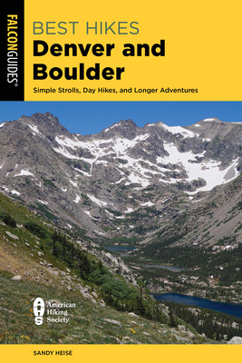 Libro Best Hikes Denver And Boulder: Simple Strolls, Day ...