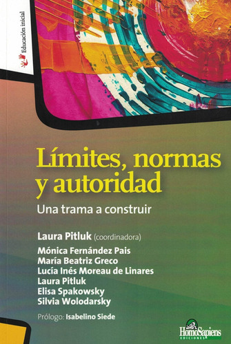 Límites, Normas Y Autoridad: Una Trama A Construir-pitluk, L