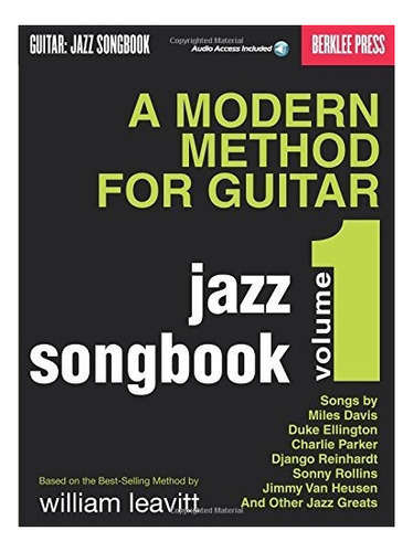 Book : A Modern Method For Guitar - Jazz Songbook, Vol. 1...