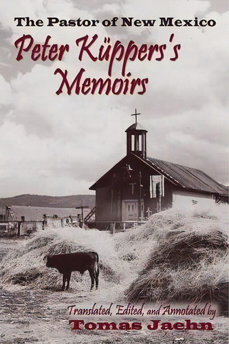 The Pastor Of New Mexico, De Tomas Jaehn. Editorial Sunstone Press, Tapa Blanda En Inglés