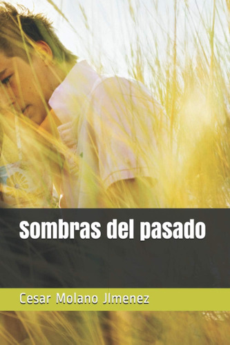 Libro: Sombras Del Pasado (spanish Edition)
