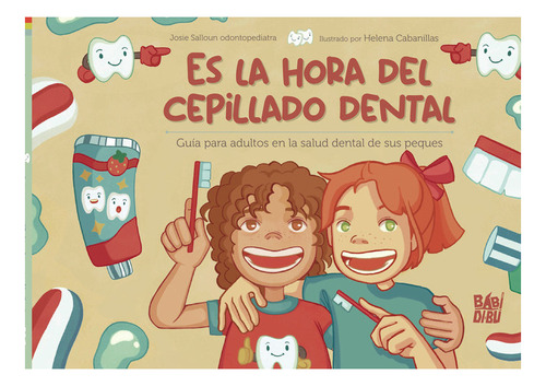 Es La Hora Del Cepillado Dental, De Salloum, Dra. Josie. Editorial Babidi-bu Libros En Español