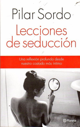 Libro: Lecciones De Seducción / Pilar Sordo