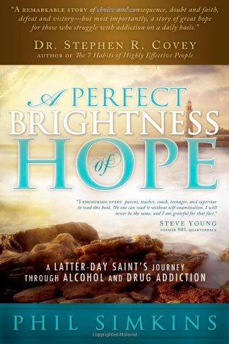 Perfect Brightness Of Hope A Latterday Saints Journey Throug