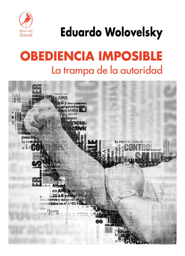 Obediencia Imposible - Eduardo Wolovelsky