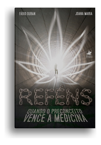 Livro Reféns: Quando O Preconceito Vence A Medicina