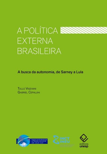 A política externa brasileira - 2ª Edição, de Vigevani, Tullo. Fundação Editora da Unesp, capa mole em português, 2017