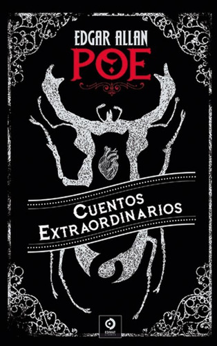 Cuentos Extraordinarios - Edgar Allan Poe - Edgar Allan Poe